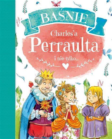 Portret Charlesa Perraulta in ilustracije klasičnih pravljic