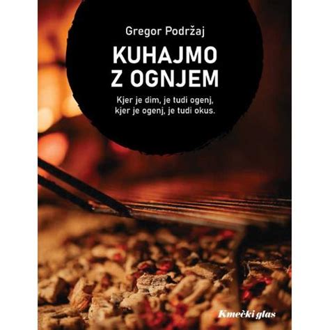 Naslovnica kuharske knjige Kuhajmo z ognjem